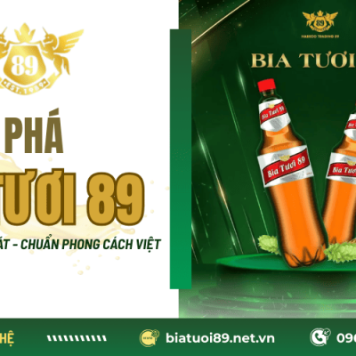 Khám phá Bia Tươi 89 - Hương vị tươi mát, chuẩn phong cách Việt